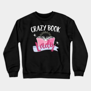 Crazy Book Lady Crewneck Sweatshirt